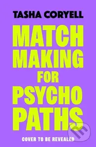 Matchmaking for Psychopaths (The most compelling, hilarious, and twisty book of the year, ‘SO MUCH FUN’ Marian Keyes) - kniha z kategorie Detektivky,…
