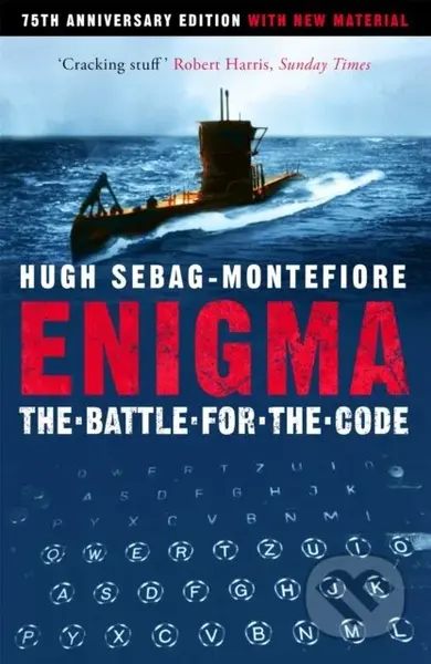 Enigma (The Battle For The Code) - Hugh Sebag-Montefiore - kniha z kategorie Humanitní a společenské vědy