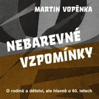 Nebarevné vzpomínky (poškozená) - Martin Vopěnka