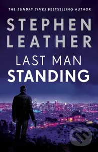 Last Man Standing (The most gripping thriller you'll read this year for fans of Jack Reacher and Clive Cussler) - kniha z kategorie Thrillery