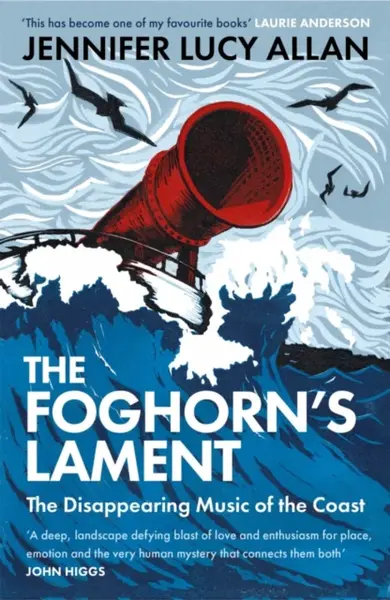 The Foghorn's Lament - Jennifer Lucy Allan