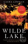 Wilde Lake ('A knockout' Stephen King) - Laura Lippman
