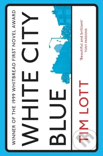 White City Blue - Tim Lott - kniha z kategorie Společenská beletrie