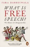 What Is Free Speech - Fara Dabhoiwala