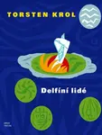 Delfíní lidé (poškozená) - Torsten Krol