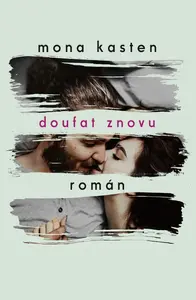 Doufat znovu (poškozená) - Mona Kasten