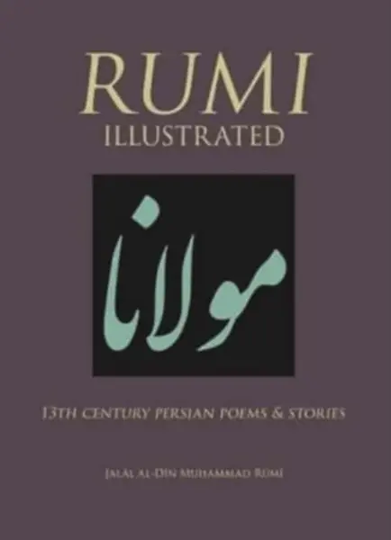 Rumi Illustrated - Džaláleddín Rúmí