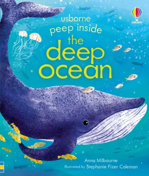 Peep Inside the Deep Ocean - Anna Milbourneová