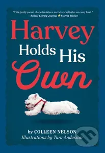 Harvey Holds His Own - Colleen Nelson - kniha z kategorie Pro děti