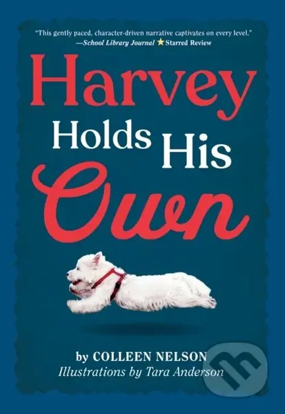 Harvey Holds His Own - Colleen Nelson - kniha z kategorie Pro děti