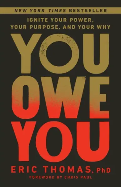 You Owe You - Eric Thomas, Chris Paul