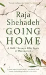 Going Home - Raja Shehadeh
