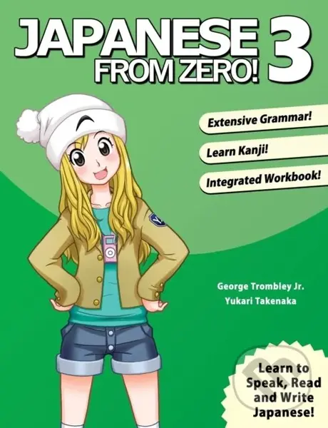 Japanese from Zero! 3 (Continue Mastering the Japanese Language with Integrated Workbook),Japanese from Zero! 3 (Continue Mastering the Japanese Langu