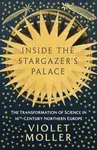 Inside the Stargazer's Palace - Violet Moller