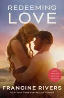 Redeeming Love (Movie tie-in) - Francine Rivers