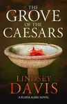 The Grove of the Caesars - Lindsey Davisová