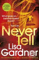 Never Tell - Lisa Gardner - kniha z kategorie Detektivky, thrillery a horory