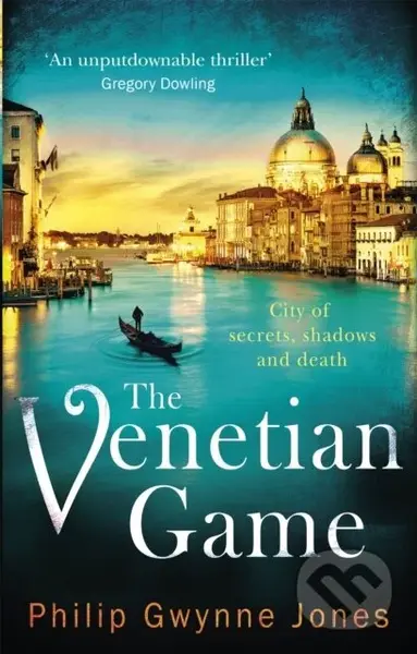 The Venetian Game (a haunting thriller set in the heart of Italy's most secretive city) - kniha z kategorie Detektivky, thrillery a horory