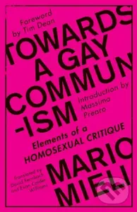 Towards a Gay Communism (Elements of a Homosexual Critique) - kniha z kategorie Humanitní a společenské vědy