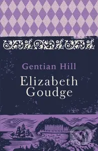 Gentian Hill - Elizabeth Goudge - kniha z kategorie Romantika