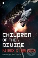 Children of the Divide (Children of a Dead Earth Book III) - kniha z kategorie Sci-fi