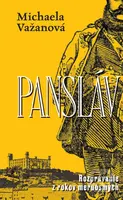 Pansláv (Rozprávanie z rokov meruôsmych) - Michaela Važanová - kniha z kategorie Společenská beletrie