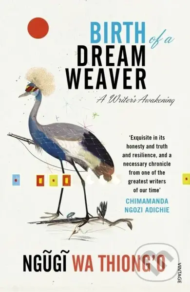 Birth of a Dream Weaver (A Writer’s Awakening) - Wa Thiong'o Ngugi - kniha z kategorie Životopisy, reportáže a myšlenky