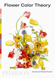 Flower Colour Theory - Michael Putnam, Darroch Putnam