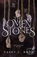 The Omen of Stones - Casey L Bond - kniha z kategorie Pro děti