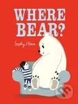 Where Bear? - Sophy Henn - kniha z kategorie Pro děti