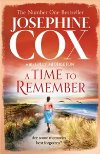 A Time to Remember - Josephine Cox