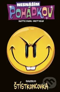 Nesnáším Pohádkov 8: Štístkoncovka - Skottie Young, Brett Bean (ilustrátor) - kniha z kategorie Fantasy