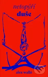 Netopýří duše - Alex Walló - kniha z kategorie Beletrie