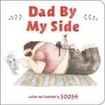 Dad By My Side - Soosh