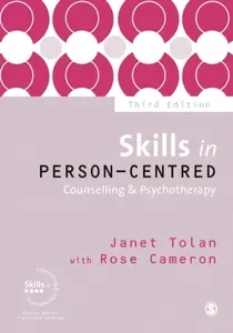 Skills in Person-Centred Counselling & Psychotherapy - Janet Tolan, Rose Cameron
