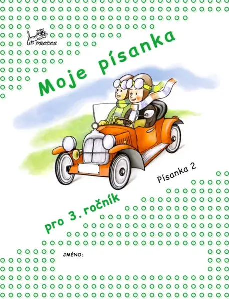 Moje písanka – Písanka 2 - Hana Mikulenková