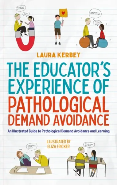 The Educatorâ€™s Experience of Pathological Demand Avoidance - Laura Kerbey