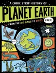 A Comic Strip History of Planet Earth: Part 1 From the Big Bang to Birds - Anna Claybourneová