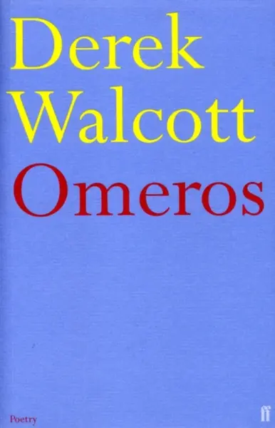 Omeros - Derek Walcott