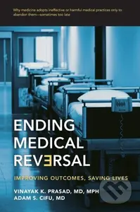 Ending Medical Reversal (Improving Outcomes, Saving Lives) - kniha z kategorie Právo