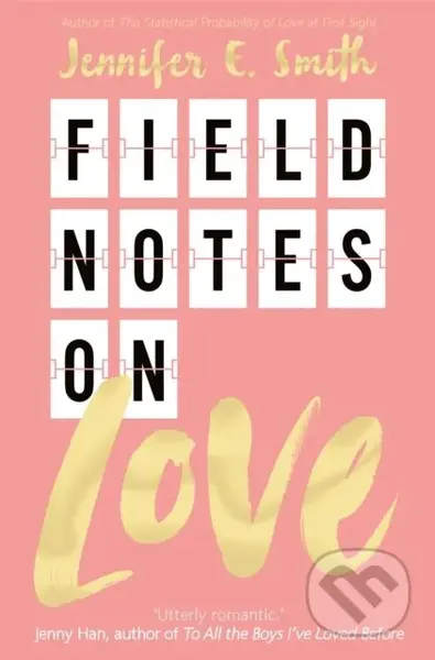 Field Notes on Love - Jennifer E. Smith - kniha z kategorie Pro děti