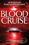 Blood Cruise (A thrilling chiller from the 'Swedish Stephen King') - kniha z kategorie Thrillery