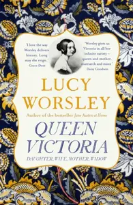Queen Victoria - Worsley Lucy