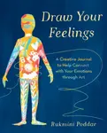 Draw Your Feelings - Rukmini Poddar