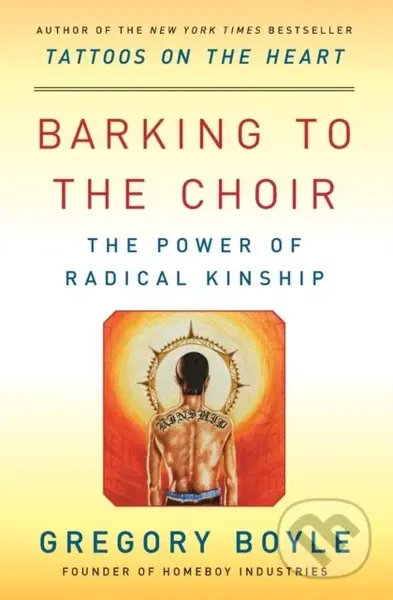 Barking to the Choir (The Power of Radical Kinship) - kniha z kategorie Humanitní a společenské vědy