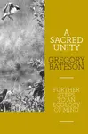 A Sacred Unity - Gregory Bateson