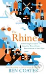 The Rhine (Following Europe's Greatest River from Amsterdam to the Alps) - kniha z kategorie Historie
