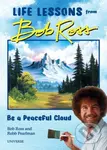 Be a Peaceful Cloud and Other Life Lessons from Bob Ross - kniha z kategorie Psychologie