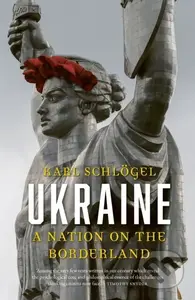 Ukraine (A Nation on the Borderland) - Karl Schl Gel - kniha z kategorie Historie