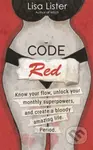 Code Red (Know Your Flow, Unlock Your Superpowers, and Create a Bloody Amazing Life. Period.) - kniha z kategorie Humanitní a společenské vědy